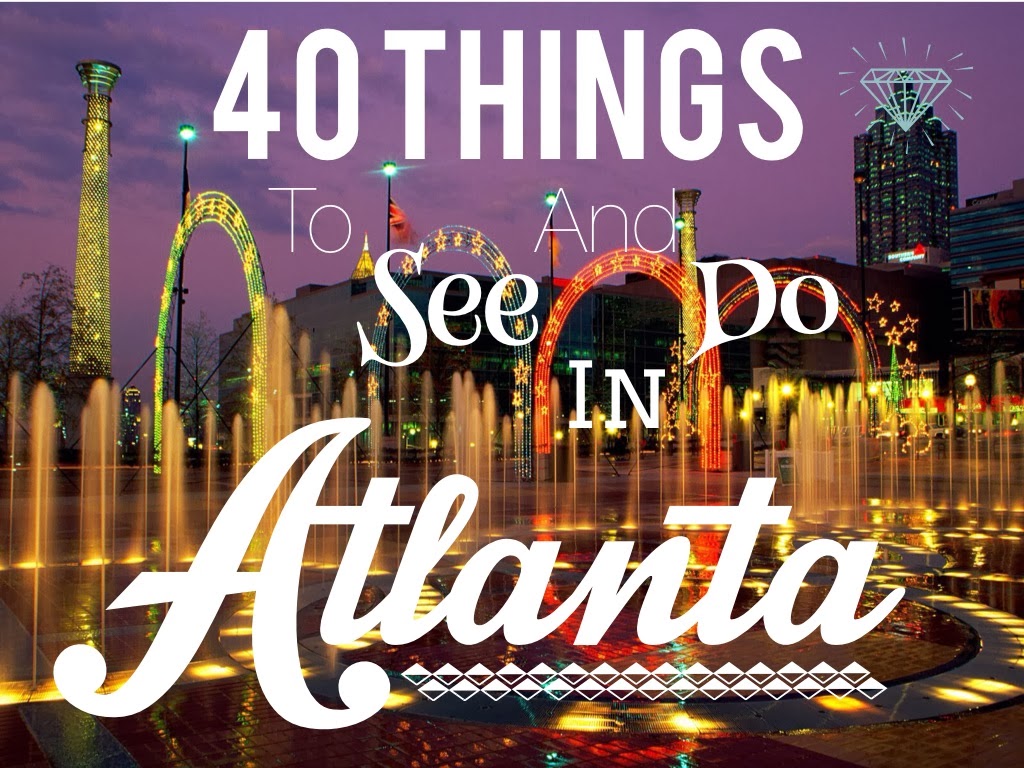40 Things To See And Do In Atlanta (17 Of Them Are FREE!) / Simply Olivia