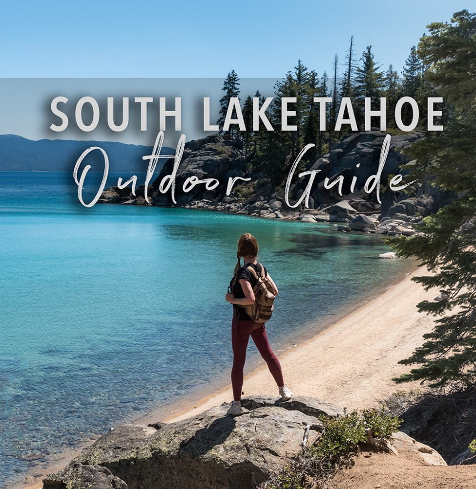 15 things to do in South Lake Tahoe The Ultimate Outdoor Guide!