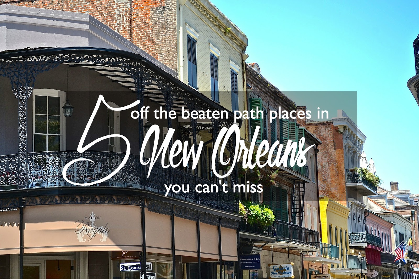 5 Off the Beaten Path Places in New Orleans You Can't Miss Cosmos
